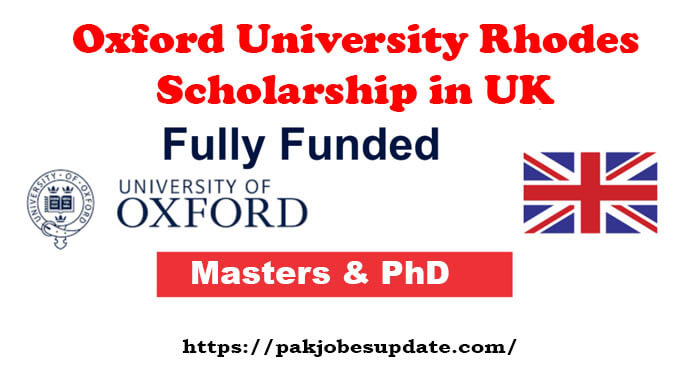 Oxford University Rhodes Scholarship 2024 in UK (Fully Funded)