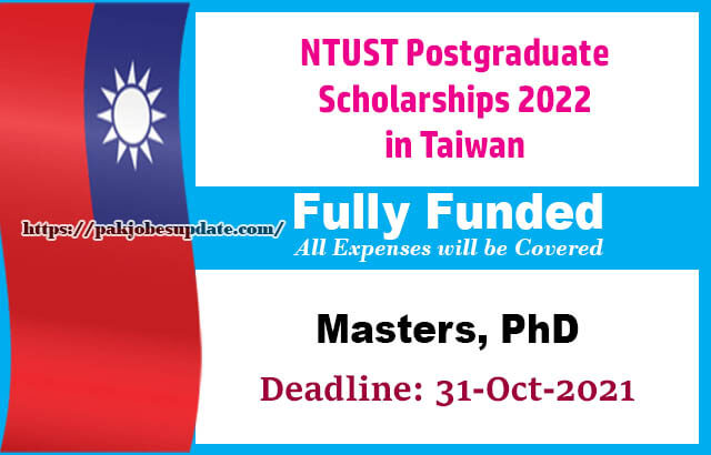 NTUST Postgraduate Scholarships 2022 in Taiwan (Fully Funded)