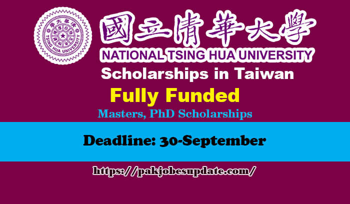 National Tsing Hua University Scholarships in Taiwan 2022 Fully Funded