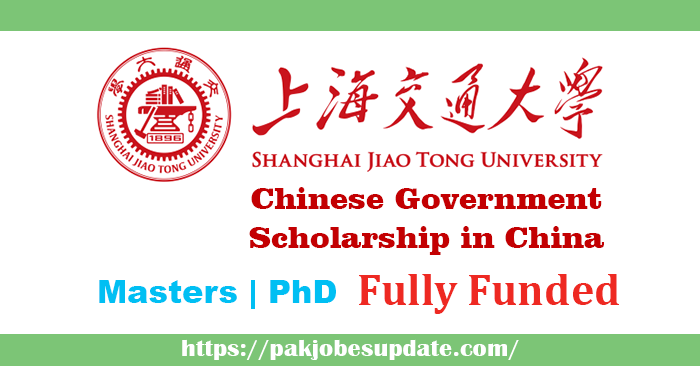 Shanghai Jiao Tong University Scholarship 2022 in China | Fully Funded