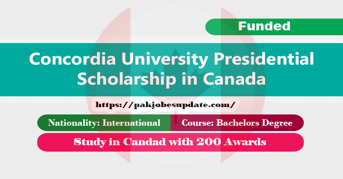 Concordia University Presidential Scholarship 2022 in Canada | Funded