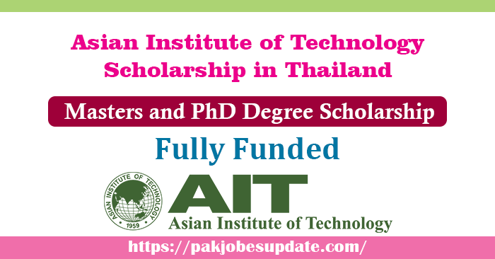 Asian Institute of Technology Scholarship 2022 in Thailand | Fully Funded