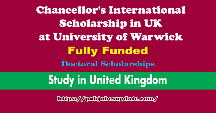 Chancellor's International Scholarship 2022 in UK | Fully Funded