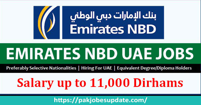 Emirate NBD Jobs Opening in UAE with Salary up to 11,000 Dirhams