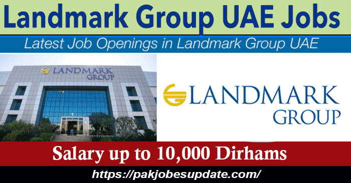 Landmark Group Jobs in UAE with Salary up to 10,000 Dirhams