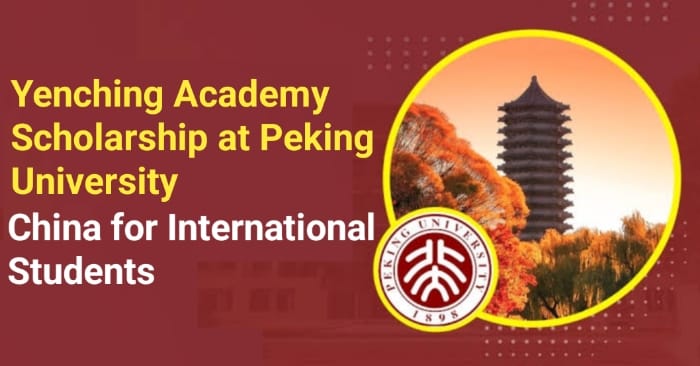 Yenching Academy Scholarship at Peking University