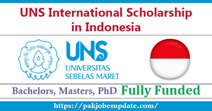 UNS International Scholarship 2024 in Indonesia (Fully Funded)
