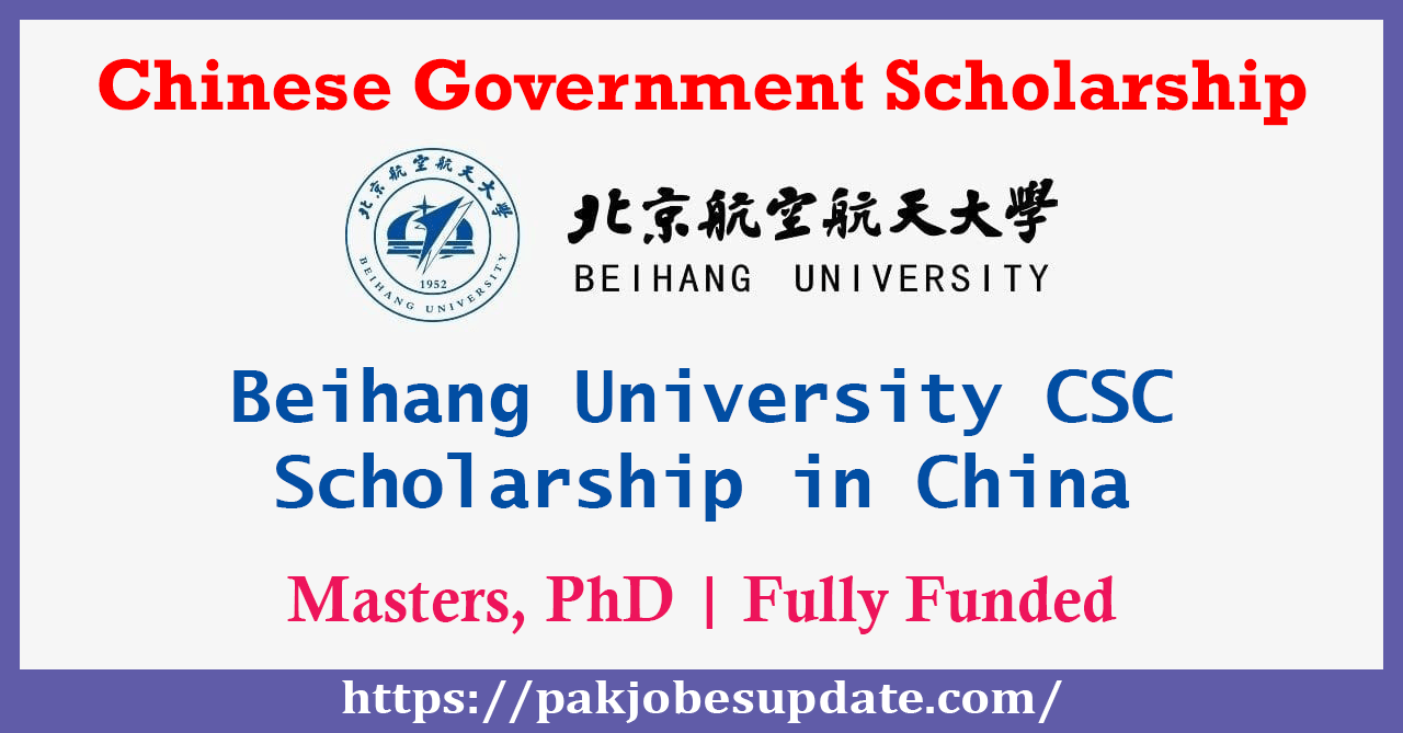 Beihang University CSC Scholarship 2024 in China (Fully-Funded)