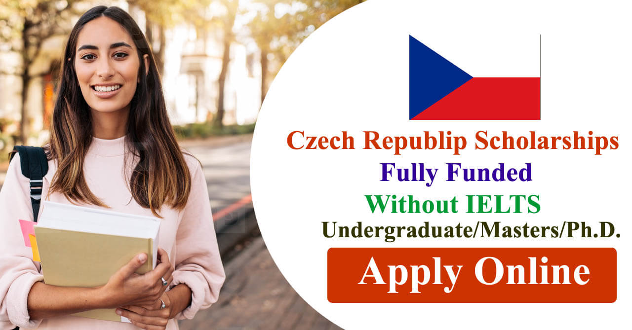 Czech Republic Scholarships 2024 Fully Funded | Without IELTS