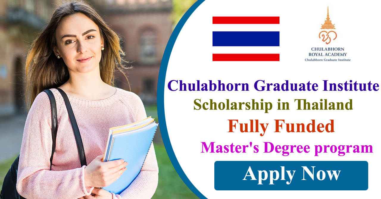 Chulabhorn Graduate Institute Scholarship 2024 Thailand Fully Funded