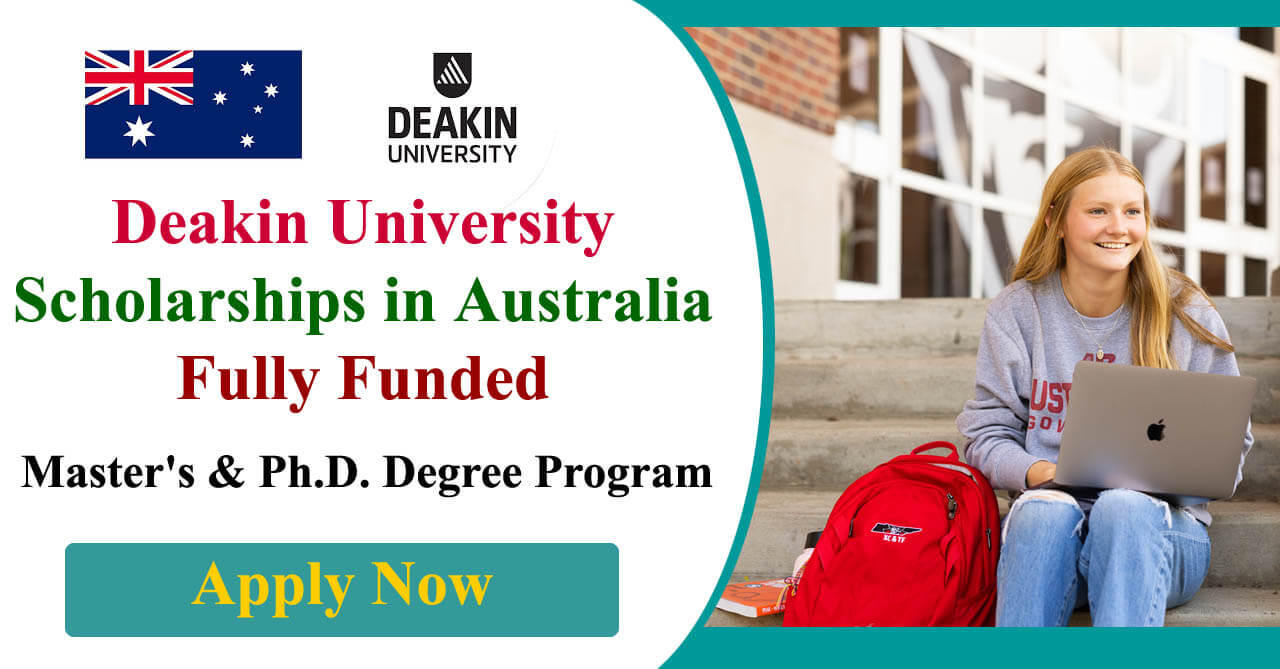 Deakin University Scholarships 2024 in Australia Fully Funded