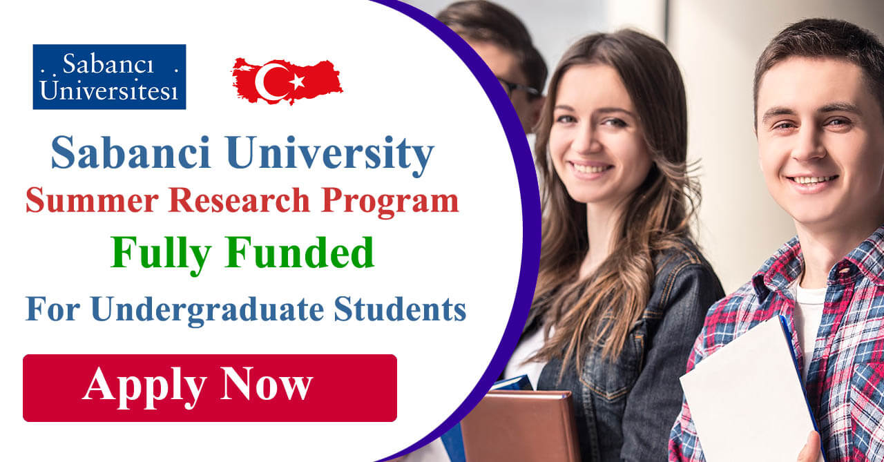 Sabanci University Summer Research Program 2024 Fully Funded