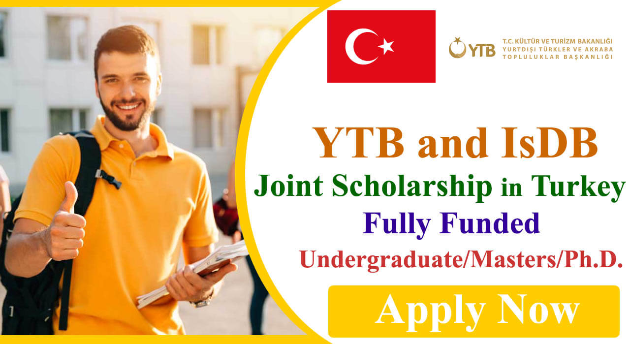 YTB and IsDB Joint Scholarship 2024 in Turkiye | Fully Funded